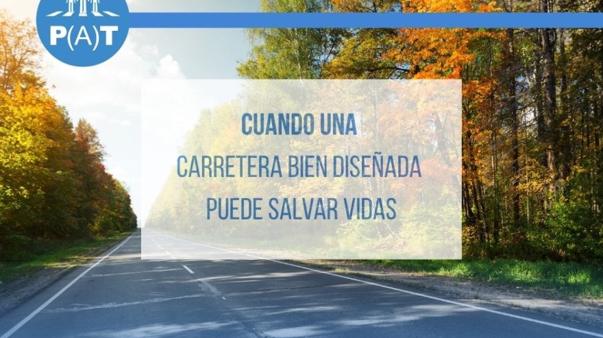 Cuando una carretera bien diseñada puede salvar vidas